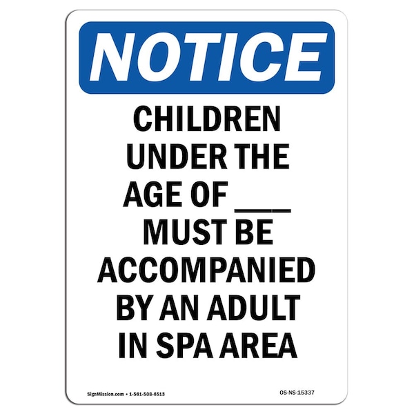 Sign, 24" H, 18" W, Rigid Plastic, NOTICE Children Must Be Accompanied By An Adult Sign, Portrait